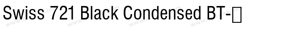 Swiss 721 Black Condensed BT字体转换